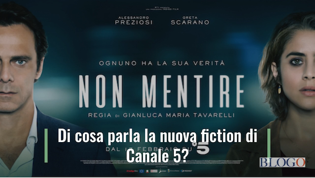 Non Mentire, Cosa C'è Da Sapere Sulla Fiction Di Canale 5 - TvBlog